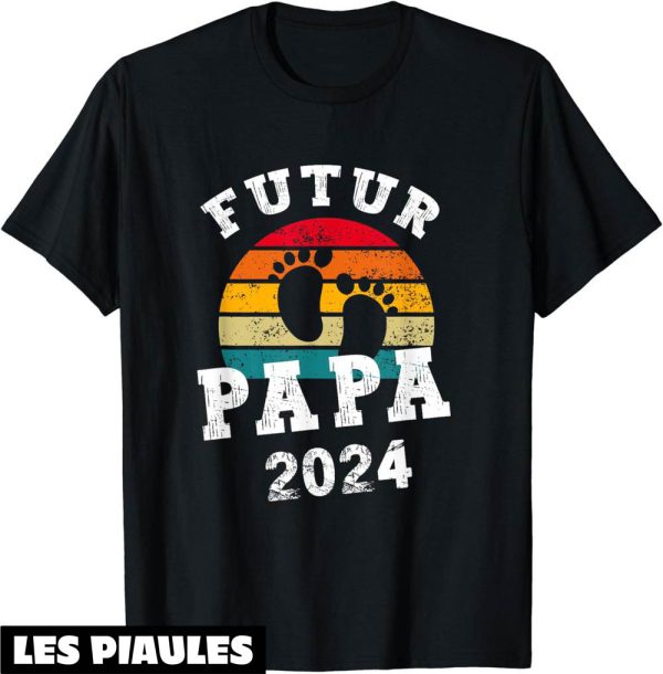 T-Shirt Futur Papa Annonce Grossesse Papa 2024 Papa En Cours