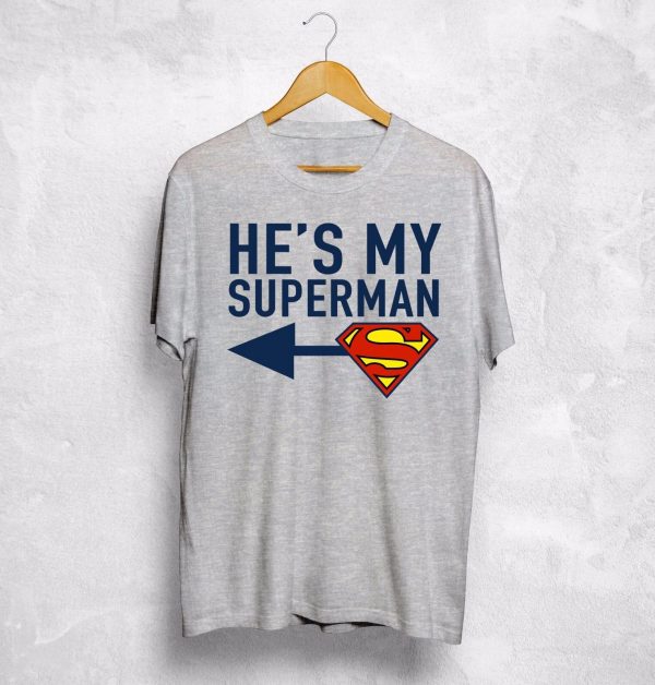 T-Shirt He’s My Superman