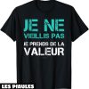 T-Shirt Humoristique Homme Je Ne Vieillis Pas Cadeau