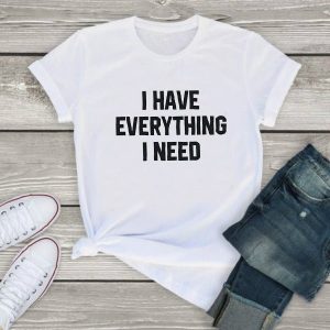 T-Shirt I Am Everything 3 T Shirt I Am Everything 4