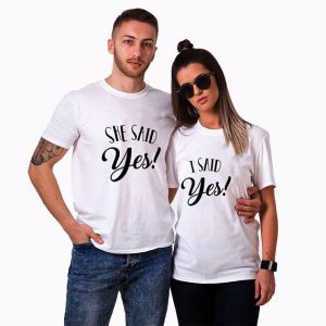 T Shirt I Said Yes Pour Couple 4