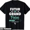T-Shirt Je Vais Etre Grand Frere Enfant Futur Grand Frere