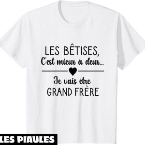 T-Shirt Je Vais Etre Grand Frere Enfant Futur Grand Frere 2025