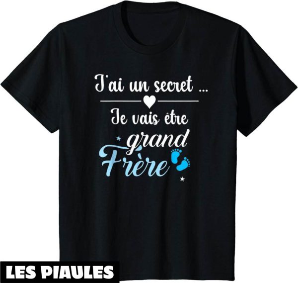 T-Shirt Je Vais Etre Grand Frere Enfant J’ai Un Secret