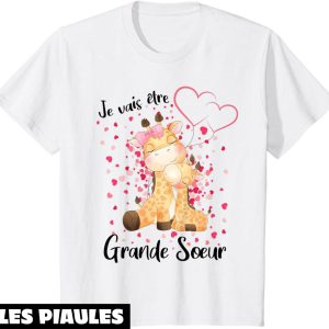 T-Shirt Je Vais Etre Grande Soeur Annonceur De Grossesse