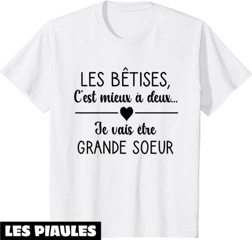 T Shirt Je Vais Etre Grande Soeur Enfant Future Grande Sour Je Vais Etre Grande Soeur