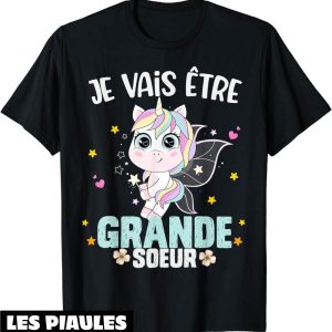 T-Shirt Je Vais Etre Grande Soeur Licorne Annonce Grossesse