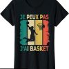 T-Shirt Mademoiselle En Basket Je Peux Pas J&rsquo;ai Basket