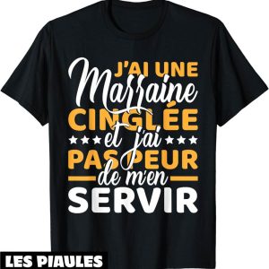 T-Shirt Marraine Filleul J’ai Une Marraine Cinglee Drole