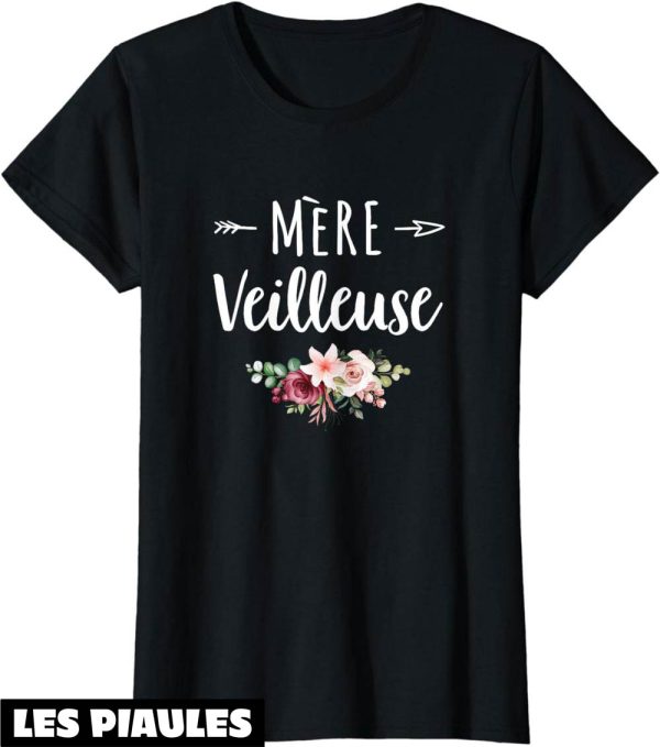 T-Shirt Mere Veilleuse Merveilleuse Maman Cadeau