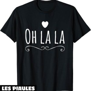 T-Shirt Oh La La