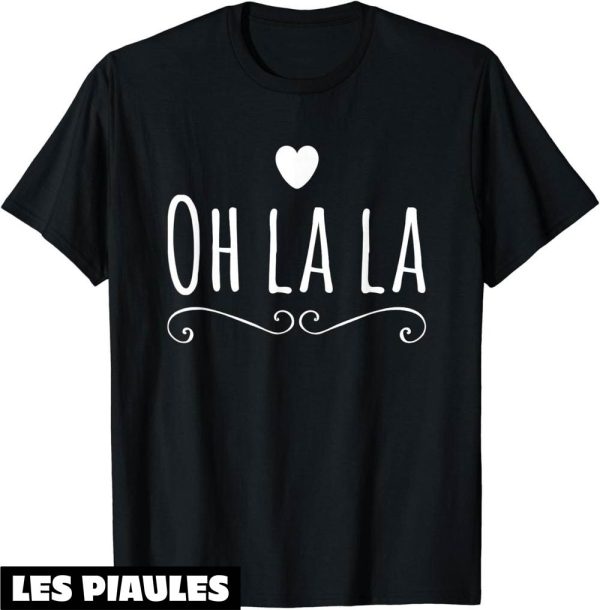 T-Shirt Oh La La