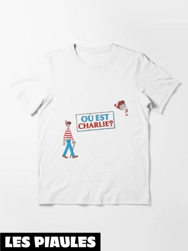 T-Shirt Ou Est Charlie