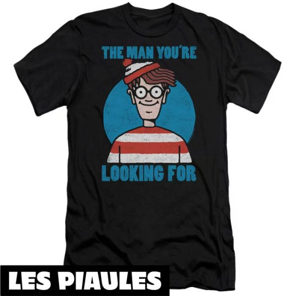 T-Shirt Ou Est Charlie The Man You’re Looking For