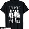 T-Shirt Pere Fils Cheminer Randonner Marcheur Campeur Cadeau