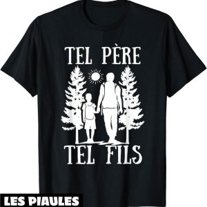 T-Shirt Pere Fils Cheminer Randonner Marcheur Campeur Cadeau