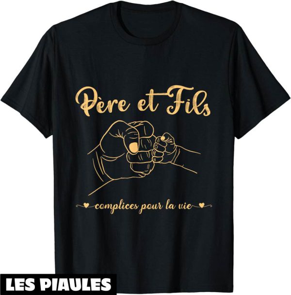 T-Shirt Pere Fils Complices Pour La Vie Assortis Duo