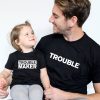 T Shirt Pere Fils Trouble Maker
