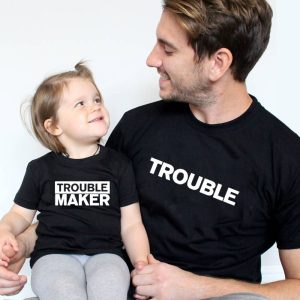 T Shirt Pere Fils Trouble Maker