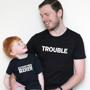 T Shirt Pere Fils Trouble Maker 2 T Shirt Pere Fils Trouble Maker 3