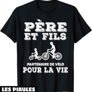 T-Shirt Pere Fils Velo Partenaire Pour La Vie Papa Cycliste