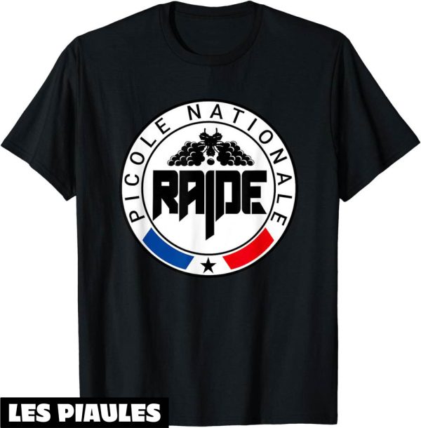 T-Shirt Picole Nationale Humour Apero Policier Raide