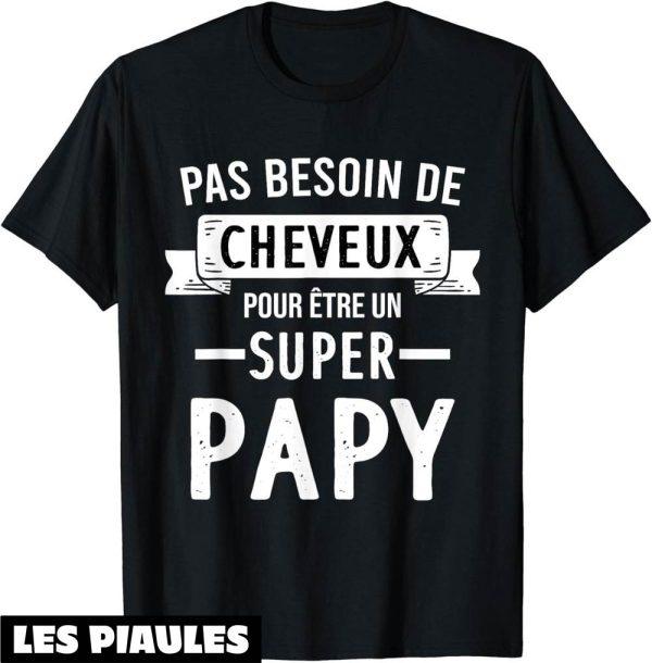 T-Shirt Pour Papy