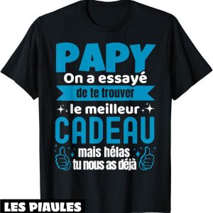 T-Shirt Pour Papy Cadeau Grand Pere Personnalise Anniversaire