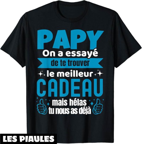 T-Shirt Pour Papy Cadeau Grand Pere Personnalise Anniversaire