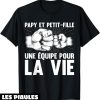 T-Shirt Pour Papy Fete Des Grand-Pere Papy Petit-Fille