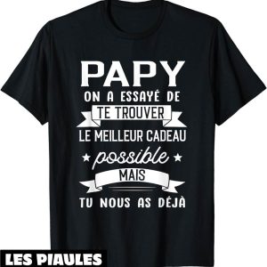 T-Shirt Pour Papy Sur Une Essaye De Te Grand-Pere Trouve