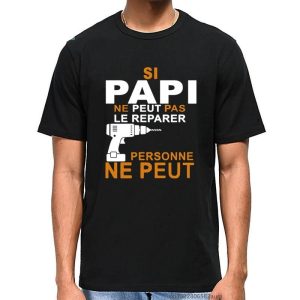 T-Shirt Si Papy ne Peut pas le Reparer