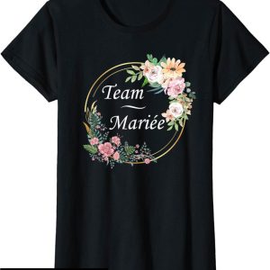 T-Shirt Team De La Marie Mariage Equipe Copines Evjf