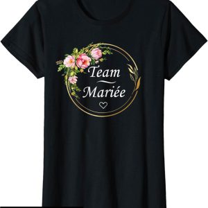 T-Shirt Team De La Marie Mariage Equipe Copines Evjf Team