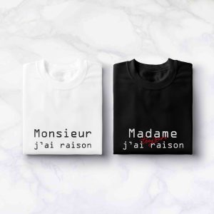 T-shirt Couple – Mr j&rsquo;ai raison Mme j&rsquo;ai toujours raison