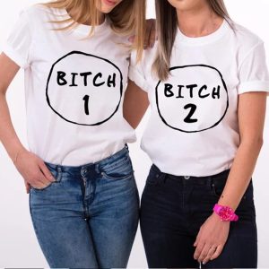 T shirt Meilleure Amie Bitch 1 Bitch 3