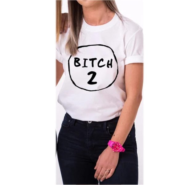 T-shirt Meilleure Amie Bitch 1 Bitch