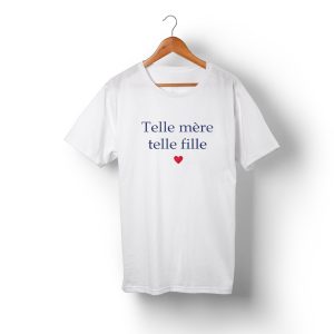 T-shirt Telle Mere & Telle Fille 2 T shirt Telle Mere amp Telle Fille 3