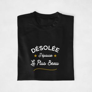 T-shirt couple – Desole(e) j’epouse lela plus beaubelle T-shirt couple – Desole(e) j’epouse lela plus beaubelle