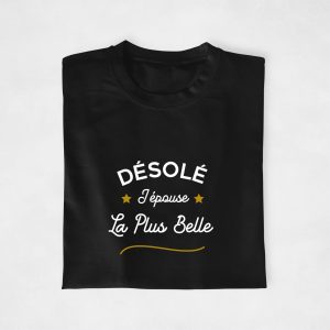 T-shirt couple - Desole(e) j'epouse lela plus beaubelle 3 T shirt couple Desolee jepouse lela plus beaubelle 4