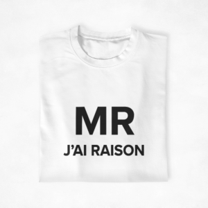 T-shirts - Monsieur j'ai raison Madame j'ai toujours raison 3 T shirts Monsieur jai raison Madame jai toujours raison 4