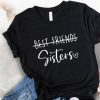 Tee Shirt De Meilleure Amie Sisters
