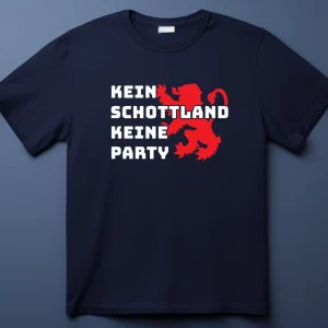 Kein Schottland Keine Party 2024 T-Shirt