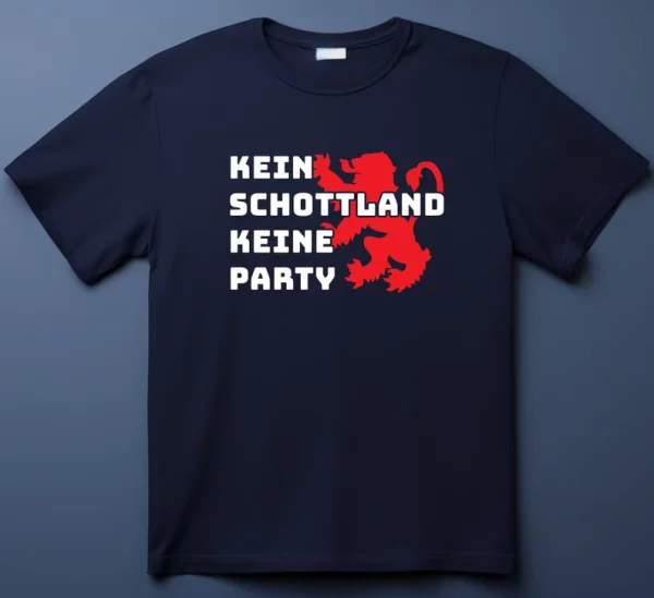 Kein Schottland Keine Party 2024 T-Shirt