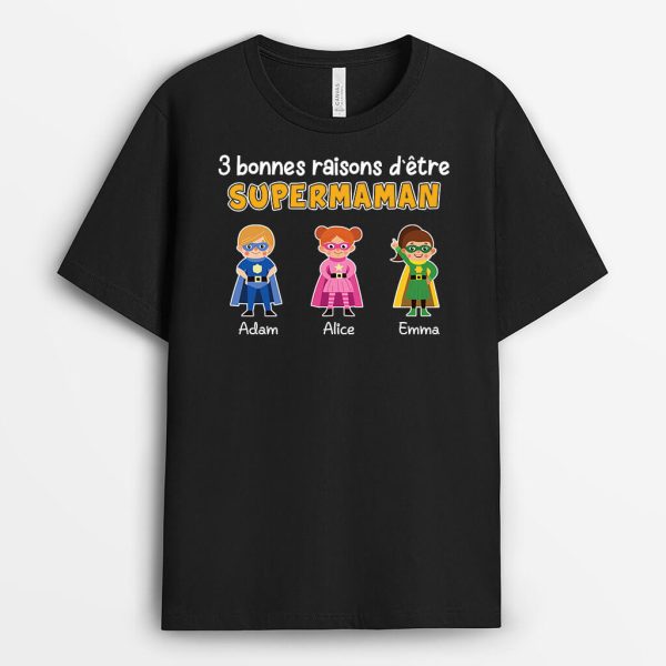 3 Bonnes Raisons D’Etre Super Maman – Cadeau PersonnalisE  T-shirt Pour Famille