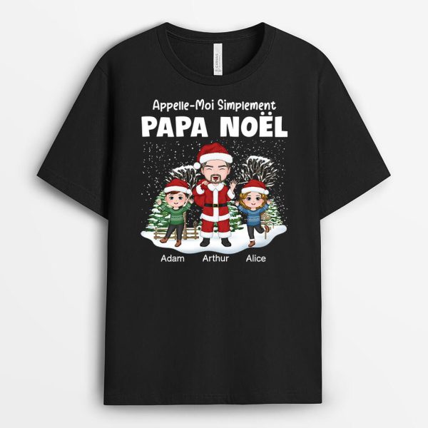 Appelle-Moi Simplement Papa Noel Neige – Cadeau Personnalise  T-shirt pour Noel