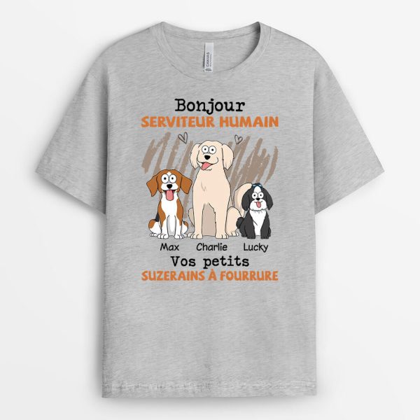 Bonjour Serviteur Humain Votre Petit Seigneur A Poils – Cadeau Personnalise T-shirt pour Amoureux des Animaux