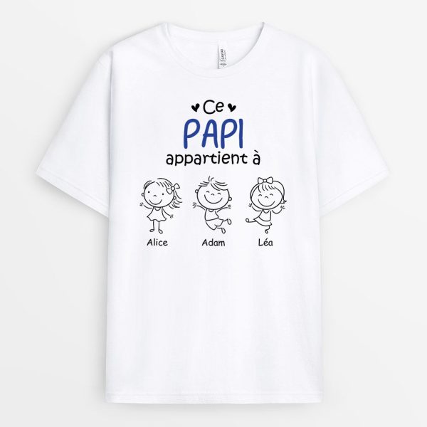 Ce Papa Papi Appartient a – Cadeau Personnalise  T-shirt pour Papa Papy