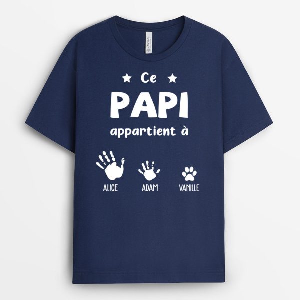 Ce Papi Papa Appartient A – Cadeau Personnalise  T-shirt pour PapaPapi