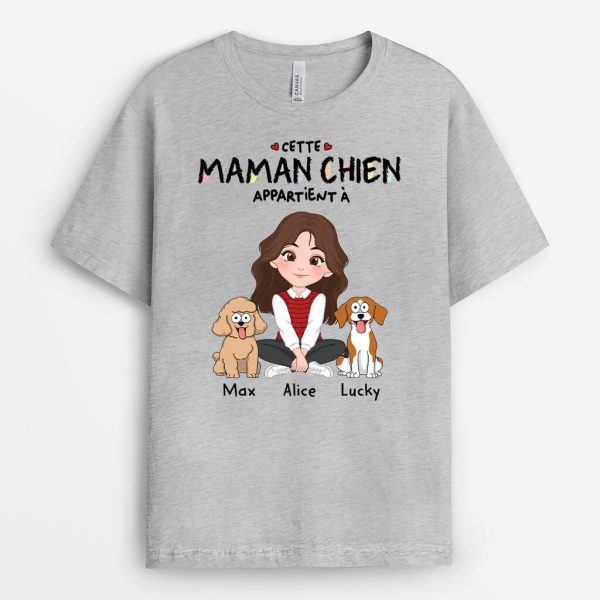 Cette Maman Chien Appartient A – Cadeau Personnalise  T-shirt pour Femme